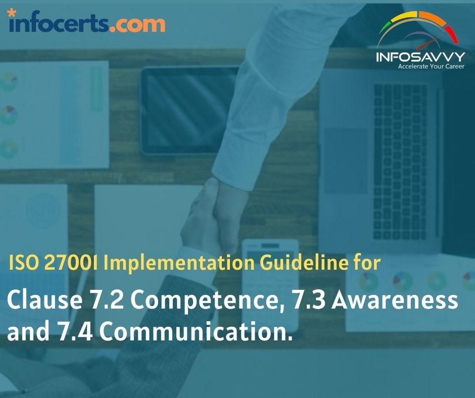 ISO 27001 Implementation Guideline for Clause 7.2 Clause 7.3 & Clause 7.4-infocerts