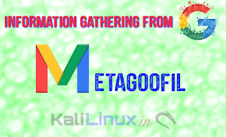 metagoofil collect information from google metadata on kali linux