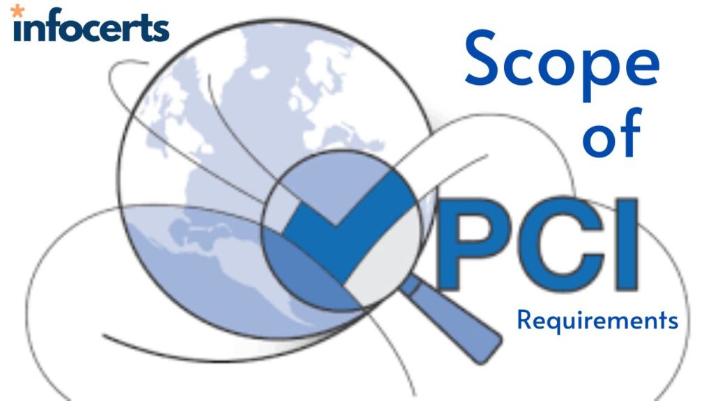 Scope of PCI DSS Requirements-infocerts