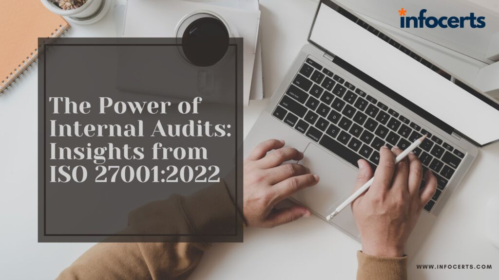 The Power of Internal Audits: Insights from ISO 27001:2022