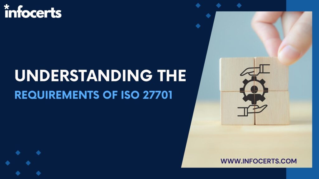 Understanding the Requirements of ISO 27701