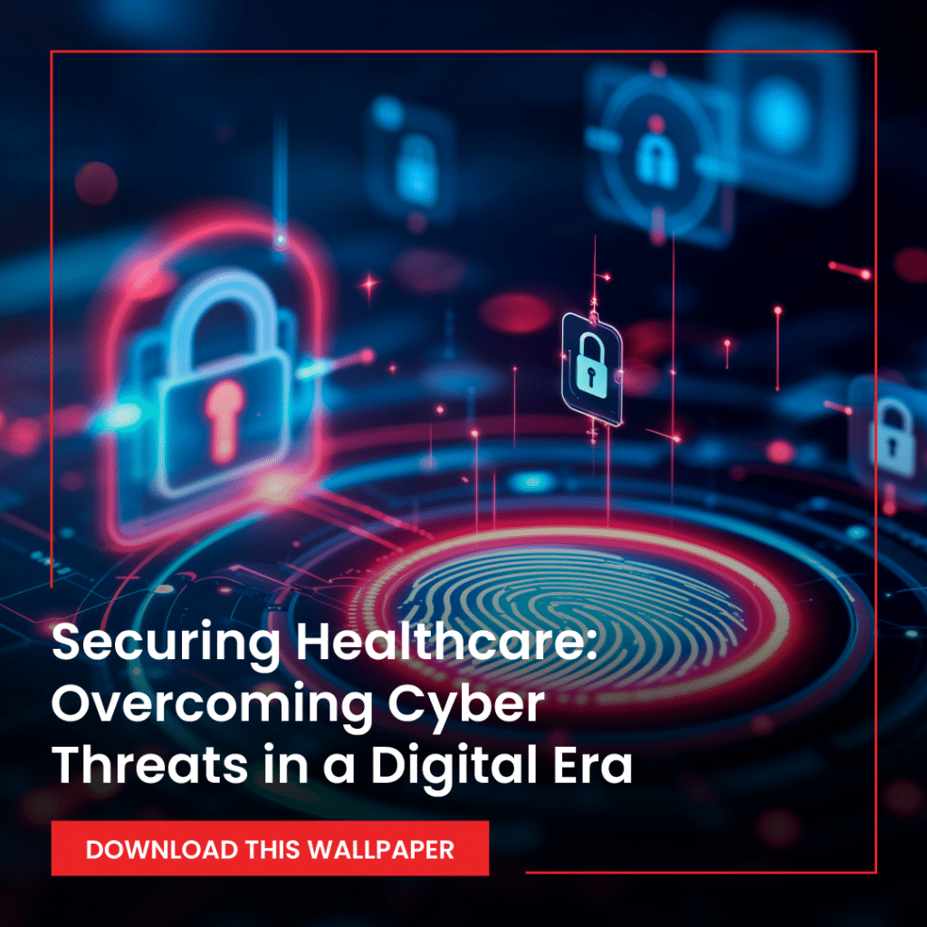 Securing Healthcare: Overcoming Cyber Threats in a Digital Era